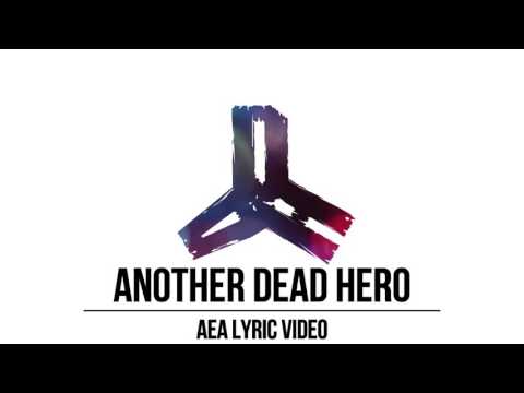 Another Dead Hero - AEA (Official Lyric Video)