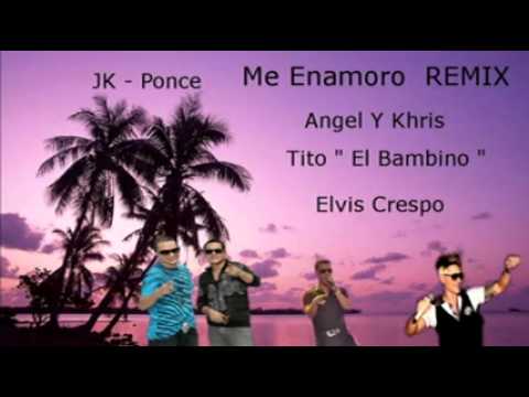 Angel Y Khris Ft. Tito el Bambino con Elvis Crespo - Me Enamore (Remix - Letra 2011)