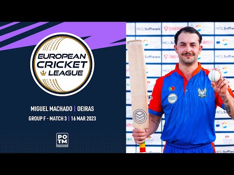 POTM: M.Machado - OEI vs CIY | European Cricket League 2023 | Group F, Day 1 | ECL23 | ECL23.073