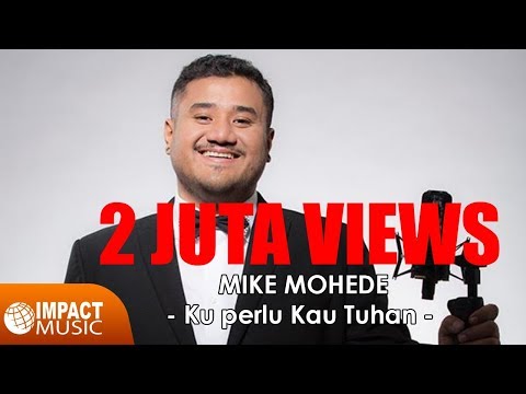 Ku Perlu Kau Tuhan - Mike Mohede [Official Lyrics Video]