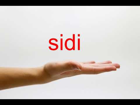 How to Pronounce sidi - American English
