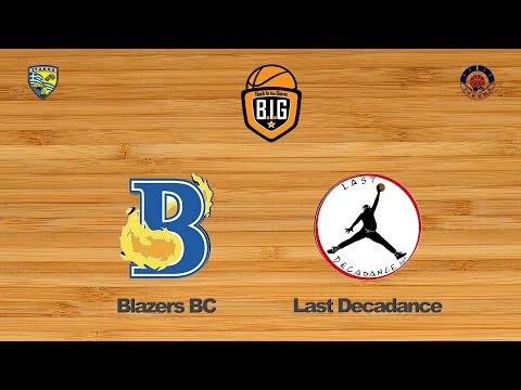 Blazers BC 78 - 42 Last Decadance | Αγων. Φάση 32 BIG CUP