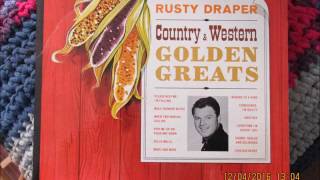 Rusty Draper --- Pick Me Up On Your Way Down