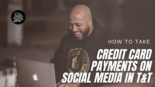 How To Accept Credit Cards On Social Media In Trinidad & Tobago