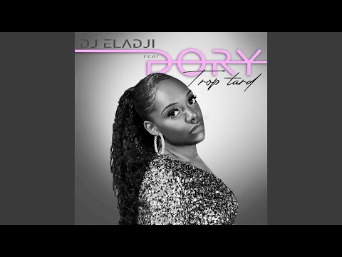 Trop tard (feat. Dory)