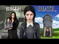 BIRTH to DEATH of WEDNESDAY ADDAMS in Real Life!