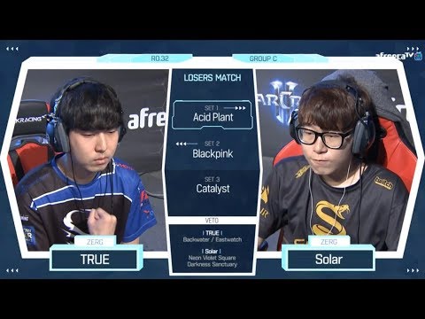 [2018 GSL Season 2] Code S Ro.32 Group C Match4 TRUE vs Solar