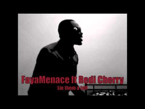 FayaMenace ft Redi Cherry - Lie them a tell (Black Square)