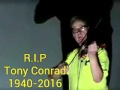 Tony Conrad died at 76| American avant-garde musician, composer, video artist, and professor