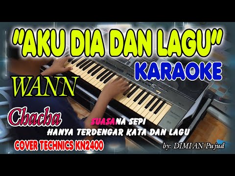 AKU DIA DAN LAGU WANN KARAOKE/TANPA VOKAL + LIRIK HD II COVER TERAS KARAOKE