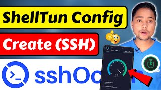 How to Create ShellTun Config | How to Create SSH Account ft sshOcean *Educational Only*