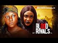 BLOOD RIVALS DESTINY ETIKO LIZZYGOLD CHACHA EKE Latest Nigerian Nollywood Movies 2025