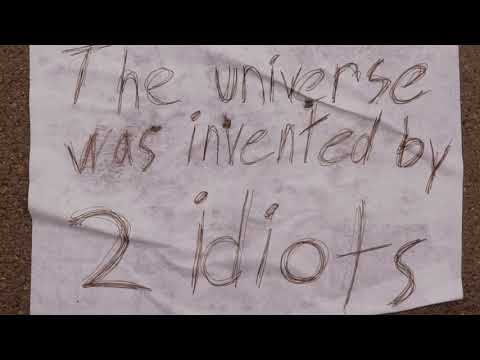 The Universe Was Invented by Two Idiots (Poem by Kale Ryan)