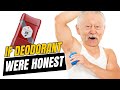If Deodorant Ads Were Honest - Honest Ads