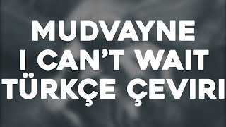 Mudvayne - I Can't Wait Türkçe Çeviri + English Lyrics