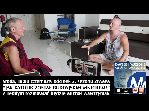 ZiWMW S02E14 zapowiedź odcinka z Teddym - Jak katolik stał się buddyjskim mnichem?