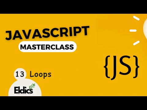 Javascript Masterclass 13 Loops
