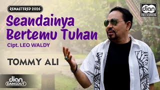 Download lagu Tommy Ali - Seandainya Bertemu Tuhan |   mp3