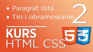 2. Kurs HTML &amp; CSS - agregowanie tekstu, listy, style