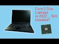 Core2 Duo Laptops Still Useable In 2022