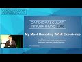 CVI2018 Session Rich Emotional Experiences In Aortic Valve Therapy Mt Sopris July 26 13 30 Pm