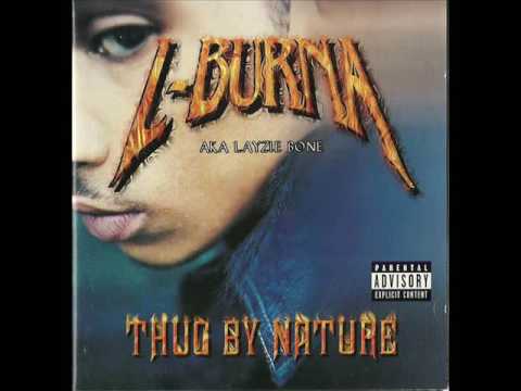 Layzie Bone aka L-Burna - Thug By Nature (Full Album)