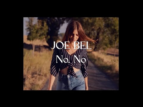 Joe Bel - No, No [Official Music Video]
