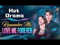 Remember Me Love Me Forever 丨Supermodel S Affair Unveiled Romantic Englishdrama