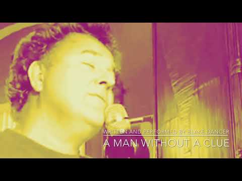 A MAN WITHOUT A CLUE