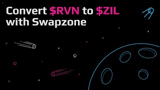 How to swap RVN to ZIL - Ravencoin to Zilliqa exchange guide