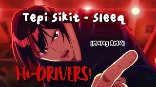 Download lagu Tepi Sikit - Hi-DRIVERS! [ Malay AMV ] mp3