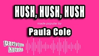 Paula Cole - Hush, Hush, Hush (Karaoke Version)
