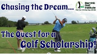 Chasing the Dream - Quest for a Golf Scholarship pt. 1