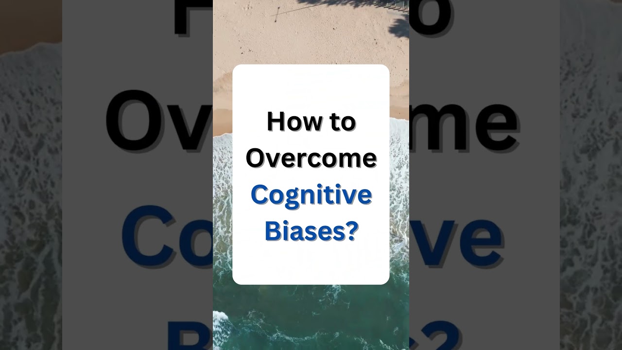 Cognitive Biases: Exploring Common Mental Shortcuts and Their Implications [2023]