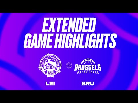 Zorg en Zekerheid Leiden vs. Brussels Basketball Extended Game Highlights