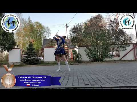 solo baton younger teen - II Vice World Champion 2021 - Aleksandra Zuba