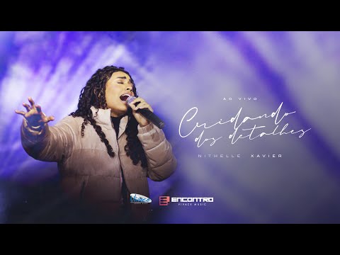 Nithelle Xavier  | Cuidando Dos Detalhes  [CLIPE OFICIAL]
