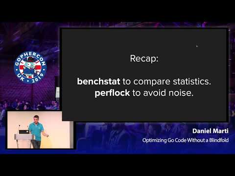 GopherCon UK 2019: Daniel Martí - Optimizing Go Code Without a Blindfold