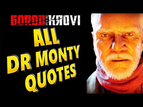 All Dr Monty Quotes from Gorod Krovi - Call of Duty Black Ops 3