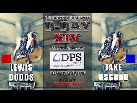 19 Lewis Dodds vs Jake Osgood: D-DAY XIV