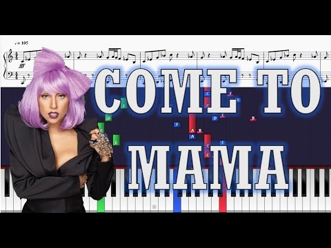 Come To Mama - Lady Gaga