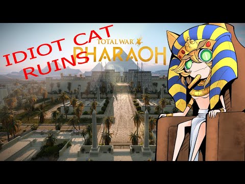 🔥1 Cat ALSO Ruins Egypt【TOTAL WAR: PHARAOH】