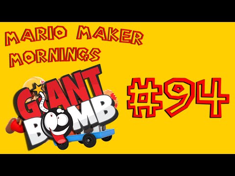 Mario Maker Mornings: Part 94 [The Curse of Giant Bomb]
