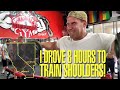 I DROVE 8 HOURS TO TRAIN SHOULDERS!