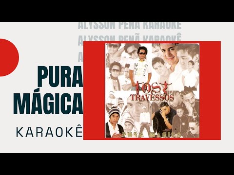 Pura mágica - Os Travessos