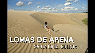 preview picture of video 'LOMAS DE ARENA, SANTA CRUZ BOLIVIA 2018 | VAMO A VERLO - INFO EN LA DESCRIPCIÓN'