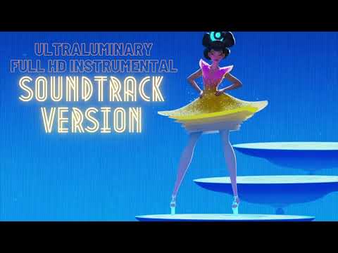 Ultraluminary [SOUNDTRACK VERSION] - Full HD instrumental/karaoke