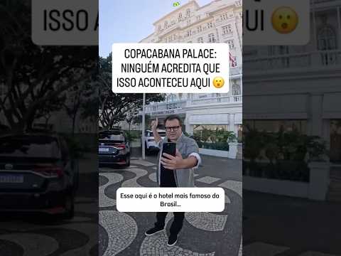 COPACABANA PALACE: NOBODY BELIEVES THIS HAPPENED HERE 😮#copacabana #ipanema #errejota #rio