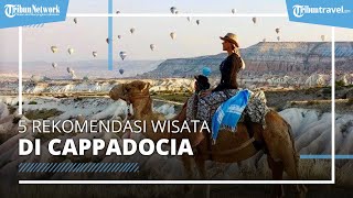 5 Rekomendasi Tempat Wisata di Cappadocia, Ada Tempat Peristirahatan Komunitas Biksu Hermetis
