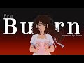 First Burn (Hamilton) 【covered by Anna】
